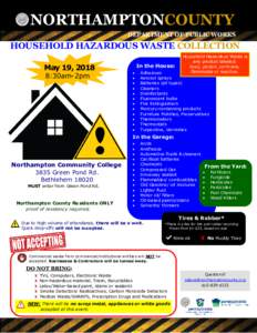 NORTHAMPTONCOUNTY DEPARTMENT OF PUBLIC WORKS HOUSEHOLD HAZARDOUS WASTE COLLECTION May 19, 2018 8:30am-2pm