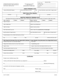 INFORMATION PROVIDED IN THIS FORM TO BE USED TO ESTABLISH A NEW CERTIFICATE OF BIRTH FOR THE ADOPTED PERSON