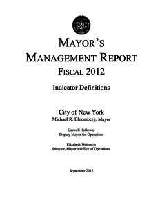 MAYOR’S MANAGEMENT REPORT FISCAL 2012 Indicator Definitions City of New York