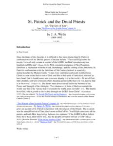 St. Patrick and the Druid Priests text  What Saith the Scripture? http://www.WhatSaithTheScripture.com/  St. Patrick and the Druid Priests