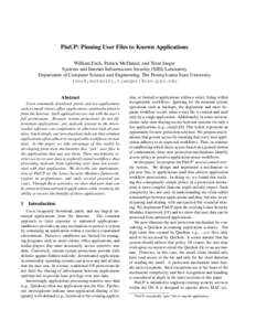 PinUP: Pinning User Files to Known Applications William Enck, Patrick McDaniel, and Trent Jaeger Systems and Internet Infrastructure Security (SIIS) Laboratory Department of Computer Science and Engineering, The Pennsylv