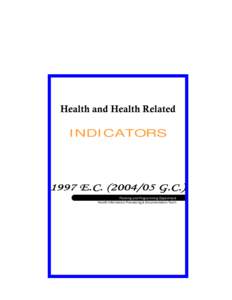 Health and Health Related  INDICATORS Planning and Programming Department Health Information Processing & Documentation Team