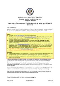 Embassy of the United States of America Consular Section, Immigrant Visa Unit Bangkok, Thailand INSTRUCTION PACKAGE FOR FIANCE(E) ‘K’ VISA APPLICANTS (Packet 3)