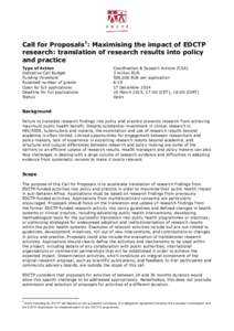    Call for Proposals1: Maximising the impact of EDCTP research: translation of research results into policy and practice Type of Action