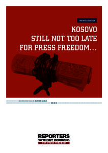 An investigatioN  Kosovo Still not too late for press freedom…