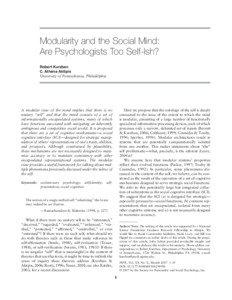Modularity and the Social Mind: Are Psychologists Too Self-Ish? Robert Kurzban