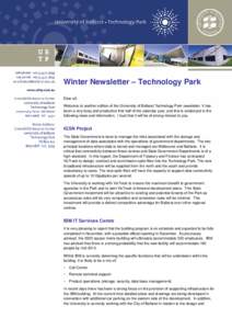 Winter Newsletter – Technology Park Dear all, Welcome to another edition of the University of Ballarat Technology Park newsletter. It has been a very busy and productive first half of the calendar year, and this is evi