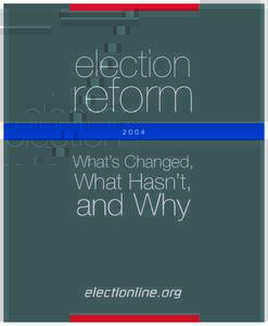 election  reformWhat’s Changed,