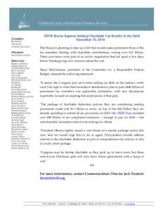 CRFB Warns Against Adding Charitable Tax Breaks to the Debt December 10, 2014 CHAIRMEN JIM NUSSLE TIM PENNY