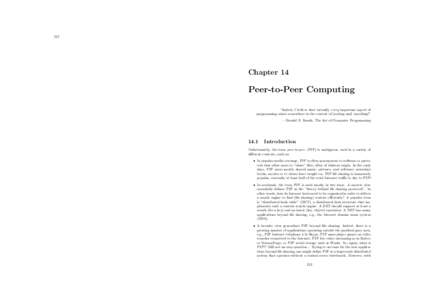152  Chapter 14 Peer-to-Peer Computing “Indeed, I believe that virtually every important aspect of