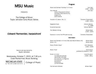 MSU Music PRESENTS The College of Music Taylor Johnston Early Music Series