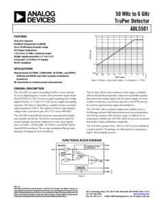50 MHz to 6 GHz TruPwr Detector ADL5501 5  FEATURES