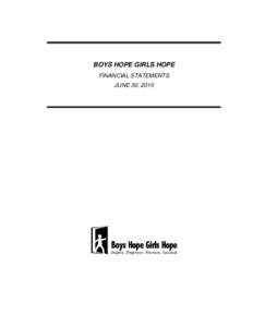 BOYS HOPE GIRLS HOPE FINANCIAL STATEMENTS JUNE 30, 2010 Contents Page