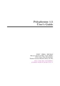 Polyphemus 1.5 User’s Guide ENPC – INRIA – EDF R&D Meryem Ahmed de Biasi, Vivien Mallet, Pierre Tran, Ir`
