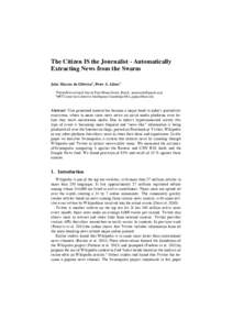 The Citizen IS the Journalist - Automatically Extracting News from the Swarm João Marcos de Oliveira1, Peter A. Gloor2 1 2
