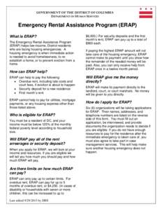 GOVERNMENT OF THE DISTRICT OF COLUMBIA DEPARTMENT OF HUMAN SERVICES Emergency Rental Assistance Program (ERAP) What is ERAP? The Emergency Rental Assistance Program