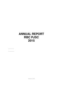 ANNUAL REPORT RBC PJSC 2015 Moscow, 2016