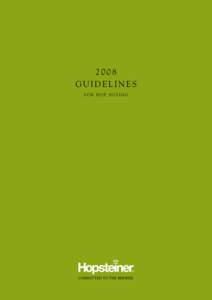 2008 Guidelines F o r h o p b u y i n g  HOPSTEINER | O V ER V IE W F OR K EY D ATA