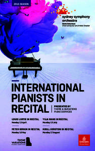 2015 SEASON  INTERNATIONAL PIANISTS IN RECITAL PRESENTED BY