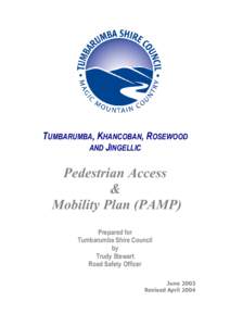 TUMBARUMBA, KHANCOBAN, ROSEWOOD AND JINGELLIC Pedestrian Access & Mobility Plan (PAMP)