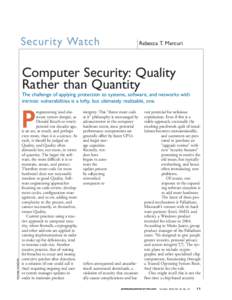 Security Watch  Rebecca T. Mercuri Computer Security: Quality Rather than Quantity