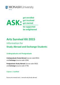 ASK:  get enrolled get involved get started be supported