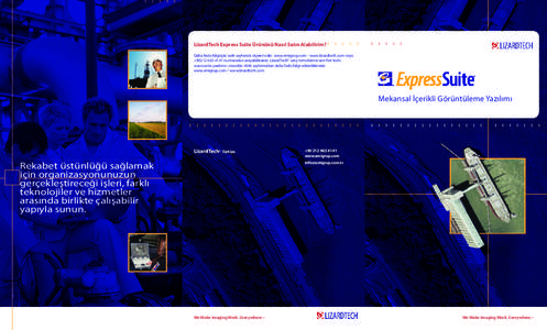 LizardTech Express Suite Ürününü Nasıl Satın Alabilirim? Daha fazla bilgi için web sayfamızı ziyaret edin www.emigrup.com - www.lizardtech.com veya +[removed]numaradan arayabilirsiniz. LizardTech® satış