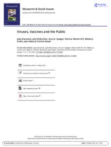 Museums & Social Issues A Journal of Reflective Discourse ISSN: PrintOnline) Journal homepage: http://www.tandfonline.com/loi/ymsi20  Viruses, Vaccines and the Public
