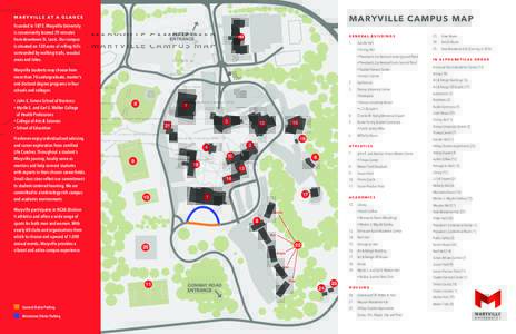 MARYVILLE CAMPUS MAP  M A R Y V I L L E AT A G L A N C E Founded in 1872, Maryville University is conveniently located 20 minutes