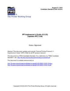 August 21, 2015 Candidate Standard ® The Printer Working Group