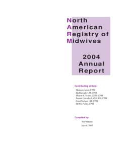 No r t h American Registry of Mi d w i v e s 2004 Annual