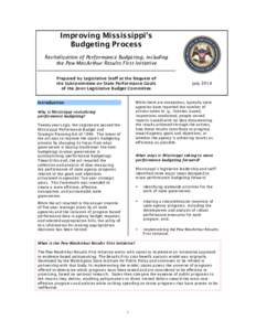 Improving Mississippi’s Budgeting Process 	
   Revitalization of Performance Budgeting, including the Pew-MacArthur Results First Initiative