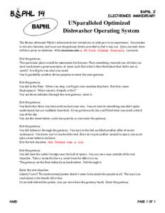 BAPHL 2 ELECTRONICS ANNIVERSARY UNparalleled Optimized Dishwasher Operating System The Boston Advanced PHysics Laboratories has invited you to take part in an experiment. You awaken