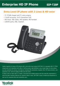 Enterprise HD IP Phone  SIP-T20P Entry Level IP phone with 2 Lines & HD voice TI TITAN chipset and TI voice engine