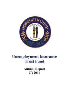 Unemployment Insurance Trust Fund Annual Report CY2014  Unemployment Insurance Trust Fund