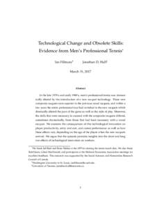 Technological Change and Obsolete Skills: Evidence from Men’s Professional Tennis* Ian Fillmore† Jonathan D. Hall‡