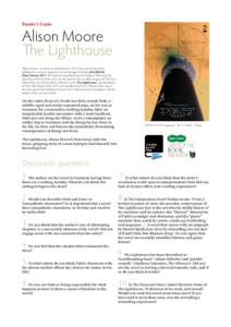 Reader’s Guide  Alison Moore The Lighthouse Alison Moore was born in Manchester in[removed]Her stories have been published in various magazines and anthologies including Best British
