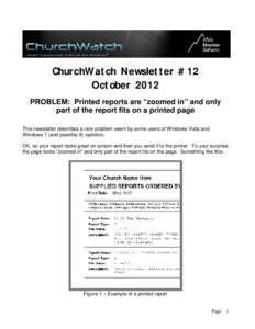 ChurchWatch Newsletter #12 October 2012 PROBLEM: Printed reports are “zoomed in” and only part of the report fits on a printed page This newsletter describes a rare problem seem by some users of Windows Vista and Win