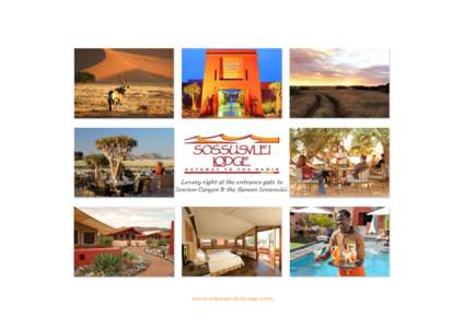 www.sossusvleilodge.com  Situated adjacent to the oldest desert in the world, Sossusvlei Lodge is a luxurious retreat in this premier tourist attraction area in Namibia. Shaded by camel thorn trees, the Lodge blends in 