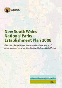 NSW National Parks and Wildlife Service New South Wales National Parks Establishment Plan 2008