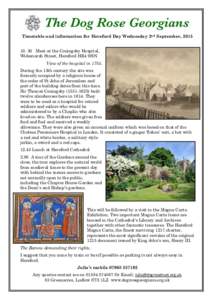 Timetable and information for Hereford Day Wednesday 2nd September, Meet at the Coningsby Hospital, Widemarsh Street, Hereford HR4 9HN View of the hospital inDuring the 13th century the site was former