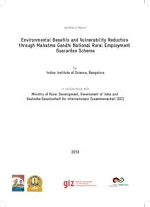 Synthesis Report  Environmental Benefits and Vulnerability Reduction through Mahatma Gandhi National Rural Employment Guarantee Scheme by