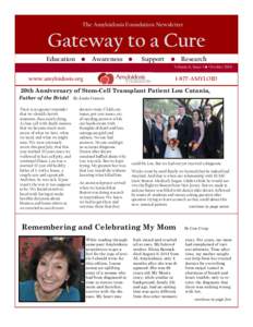 The Amyloidosis Foundation Newsletter  Gateway to a Cure Education • Awareness •  Support • Research