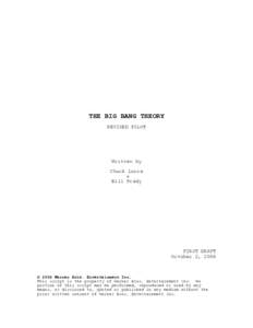 THE BIG BANG THEORY REVISED PILOT Written by Chuck Lorre &