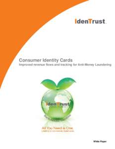 Consumer Identity Cards Improved revenue flows and tracking for Anti-Money Laundering White Paper  Identity Card/Anti-Money Laundering White Paper