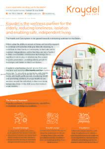 Is your organisation providing care for the elderly? Join the Kraydel Journey. Contact Dr Lisa Smith  +  