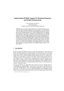 Implementing SPARQL Support for Relational Databases and Possible Enhancements Christian Weiske, S¨oren Auer Universit¨at Leipzig ,  Abstract: In order to make the Semant