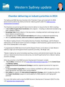 Western Sydney update Chamber delivering on industry priorities in 2014 The Sydney and NSW Business Chambers (the ‘Chambers’) have partnered with the NSW Government to deliver key 2014 priorities for industry growth 