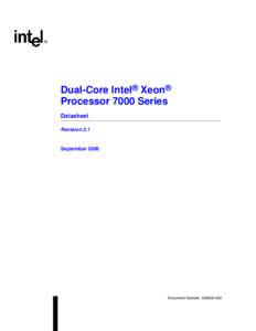 Dual-Core Intel® Xeon® Processor 7000 Series Datasheet Revision 2.1  September 2006