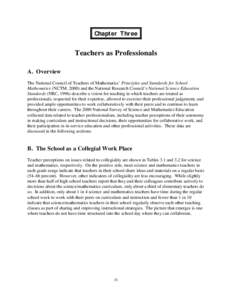 Chapter Three  Teachers as Professionals A. Overview The National Council of Teachers of Mathematics’ Principles and Standards for School Mathematics (NCTM, 2000) and the National Research Council’s National Science 